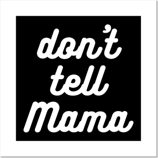 Don't Tell Mama Posters and Art